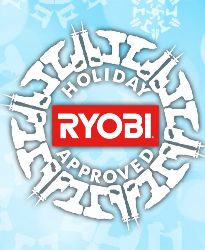 RYOBI Holiday Approved